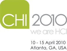 CHI 2010. 10 - 15 April 2010. Atlanta, Georgia, USA